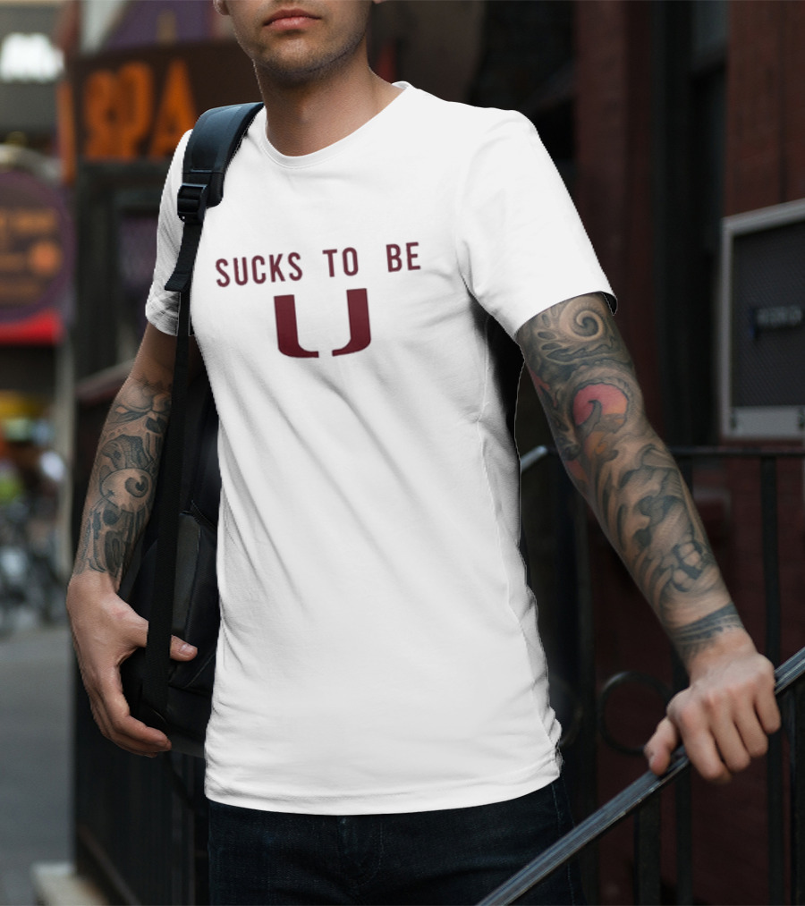 Florida State Football Sucks To Be U T-Shirt