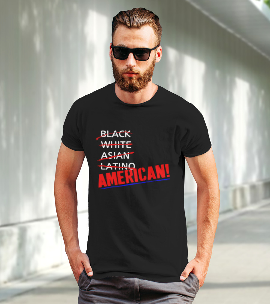 Black White Asian Latino American American T-Shirt