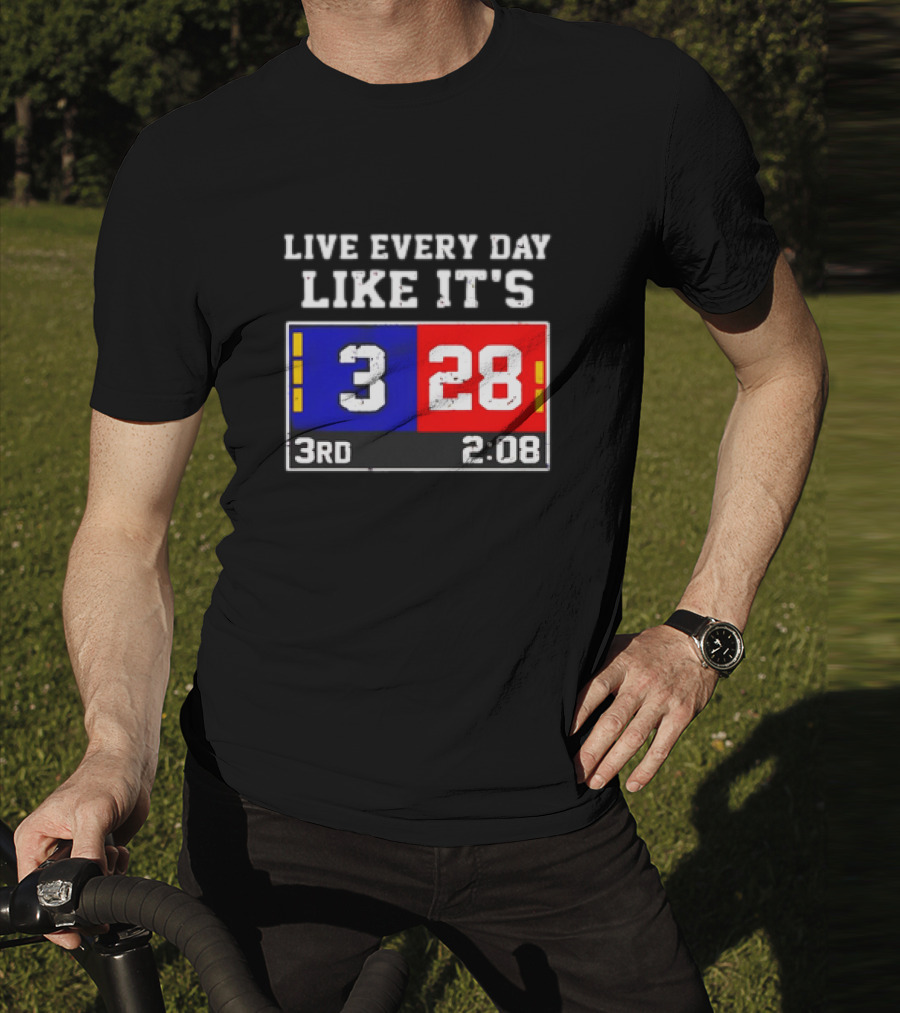 Live Every Day Like It's 3 28 3rd 2:08 New England Patriots Atlanta Falcons T-Shirt