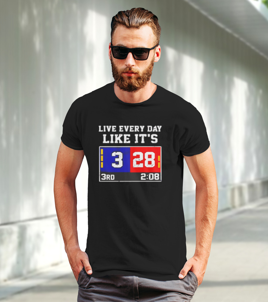 Live Every Day Like It's 3 28 3rd 2:08 New England Patriots Atlanta Falcons T-Shirt