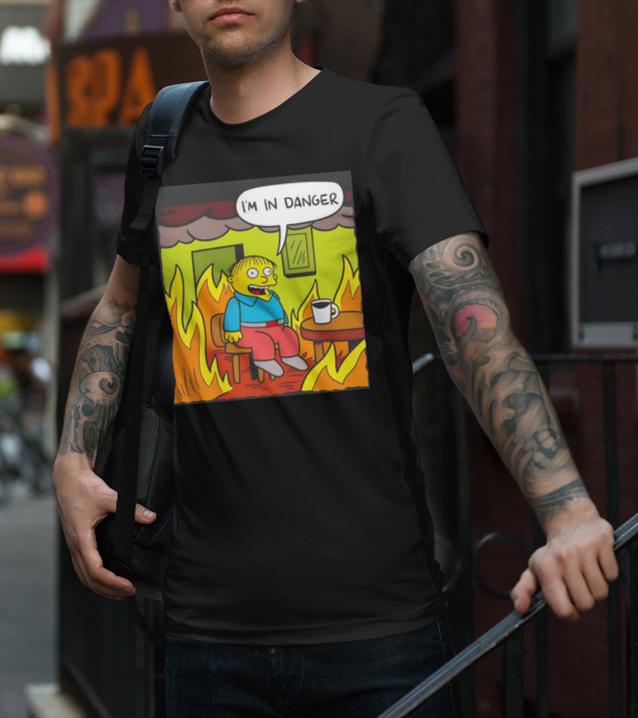 Ralph Wiggum I'm In Danger Surrounded By Flames T-Shirt