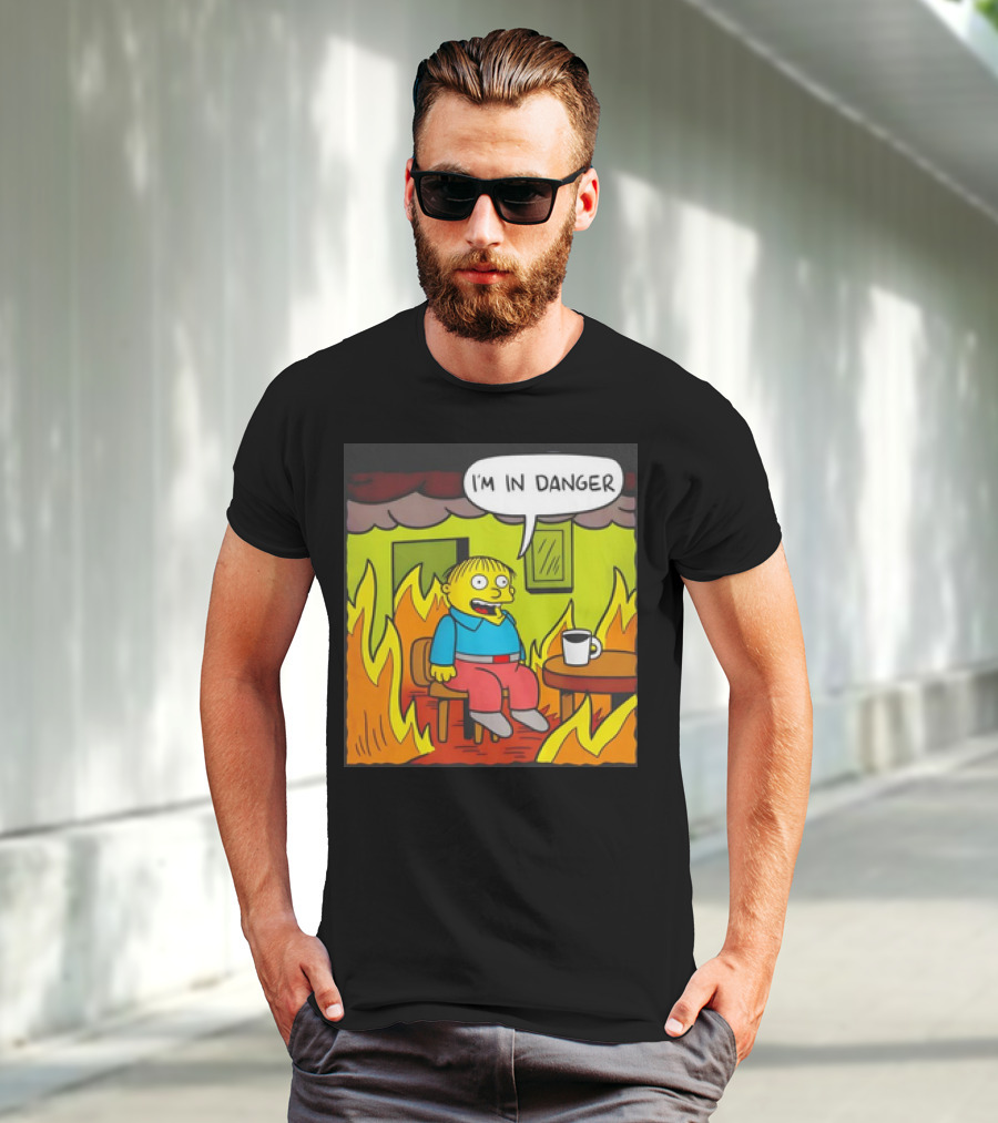 Ralph Wiggum I'm In Danger Surrounded By Flames T-Shirt
