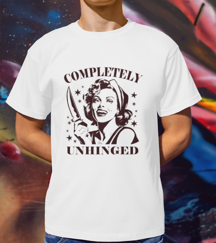 Completely Unhinged Retro Housewife Sarcastic With Knife T-Shirt