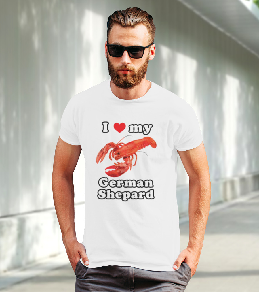 I Love My German Shepard Lobster T-Shirt