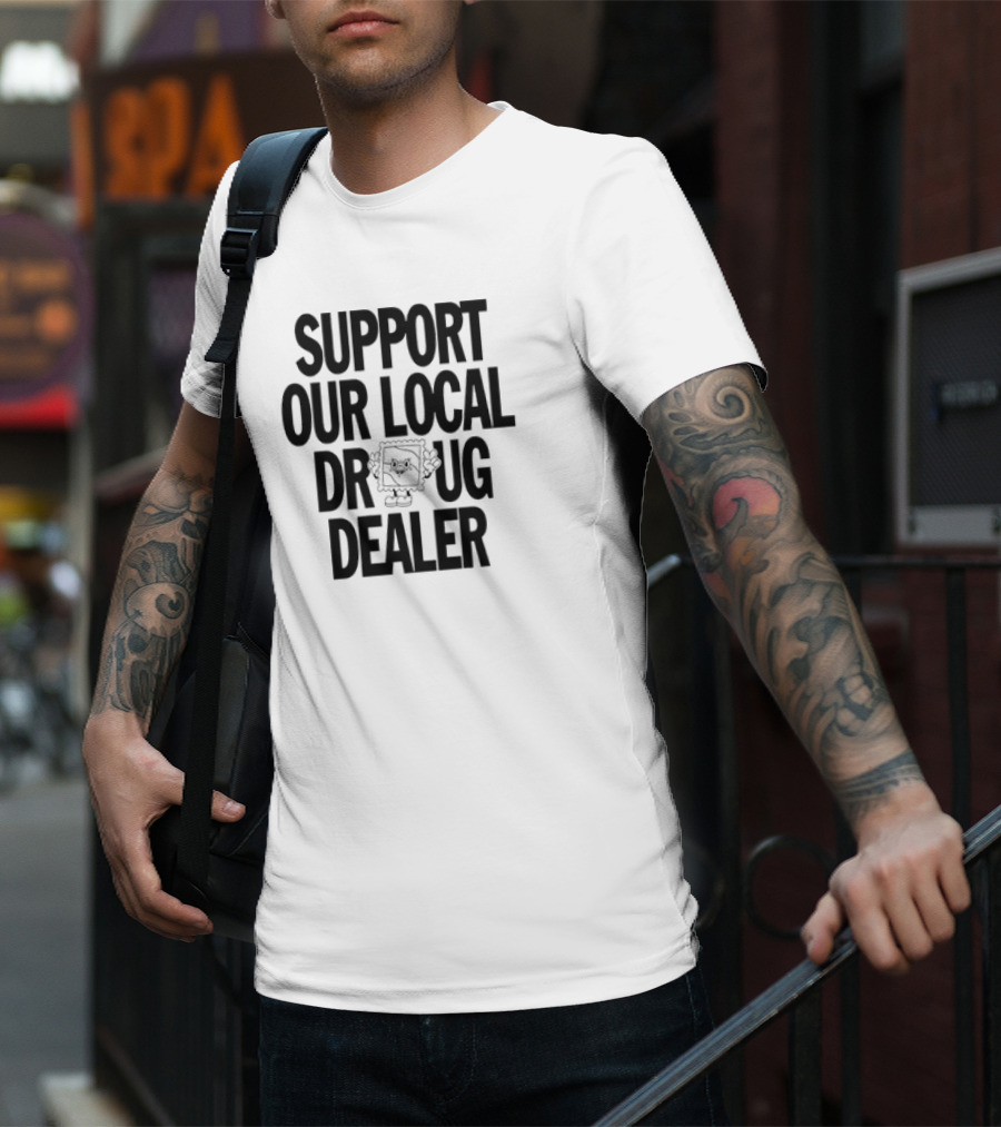 SUPPORT OUR LOCAL DRUG DEALER Funny Ramen Noodles Meme T-Shirt