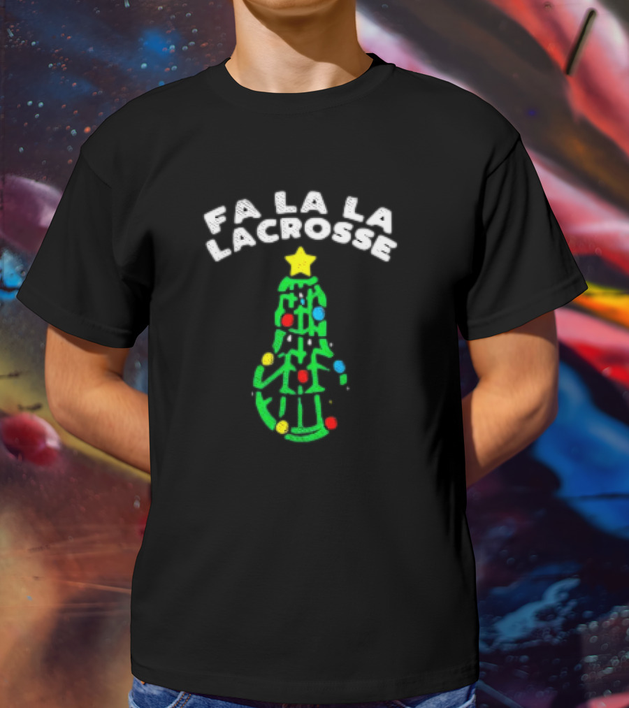 Fa La La Lacrosse Christmas Tree Holiday Sports T-Shirt
