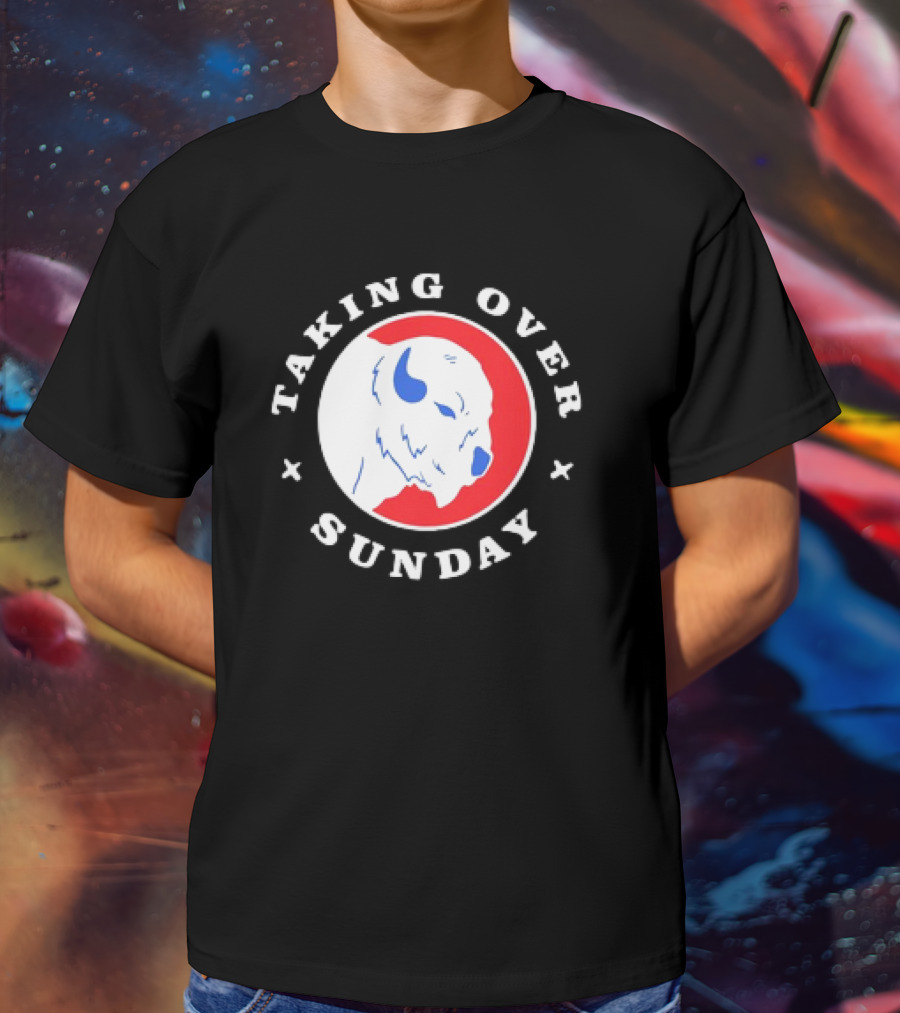 Taking Over Sunday Buffalo Bills Red And Blue Buffalo T-Shirt