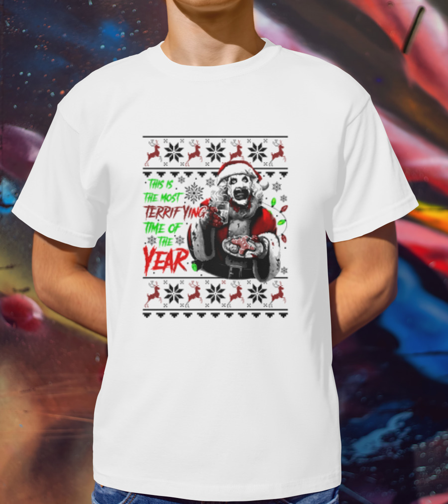 The Most Terrifying Time Of The Year Art The Clown Santa Christmas T-Shirt