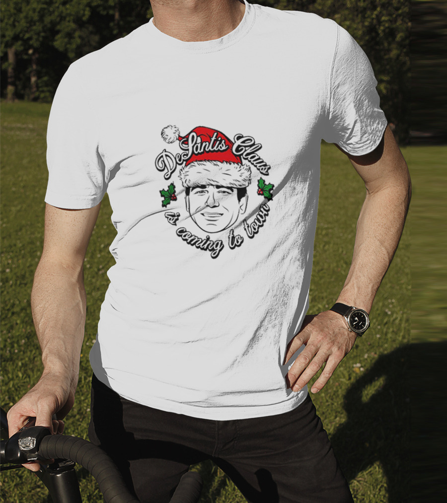 Desantis Claus Is Coming To Town Christmas T-Shirt