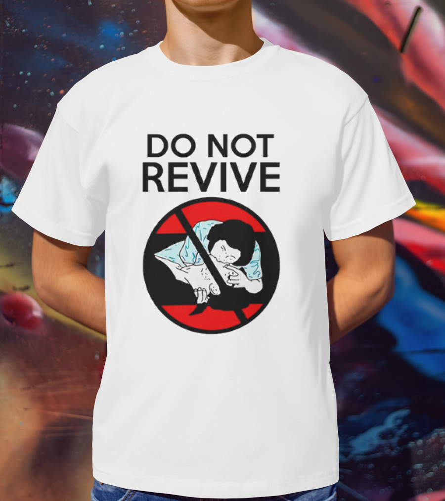Do Not Revive CPR Parody Red Circle Cross T-Shirt