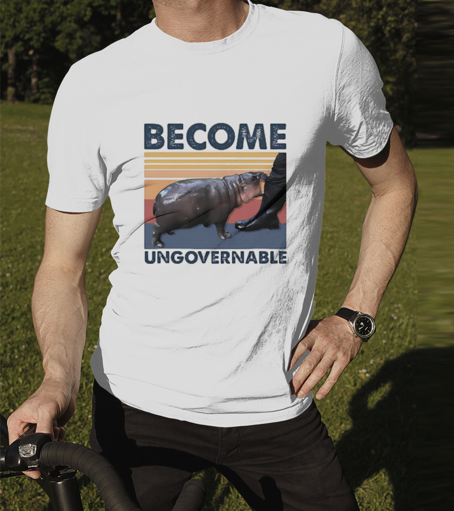 Become Ungovernable Cute Baby Hippo Moo Deng T-Shirt