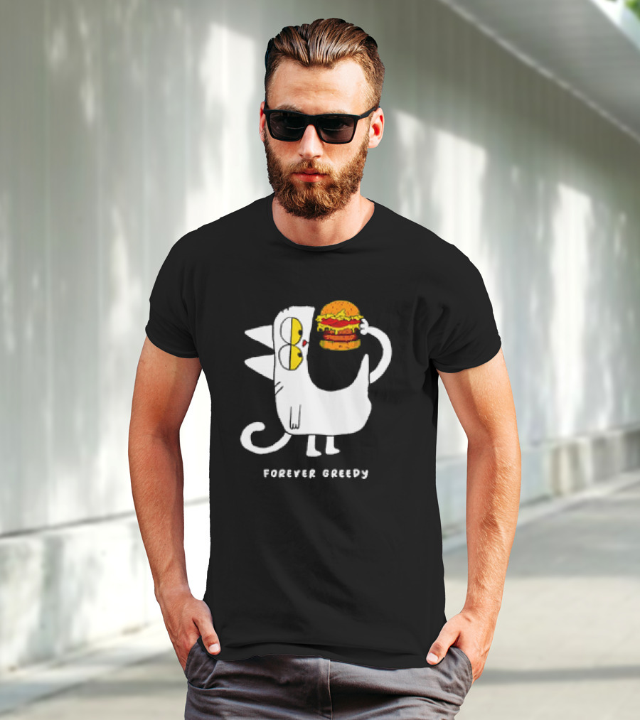 Forever Greedy Cat With Burger Meme T-Shirt