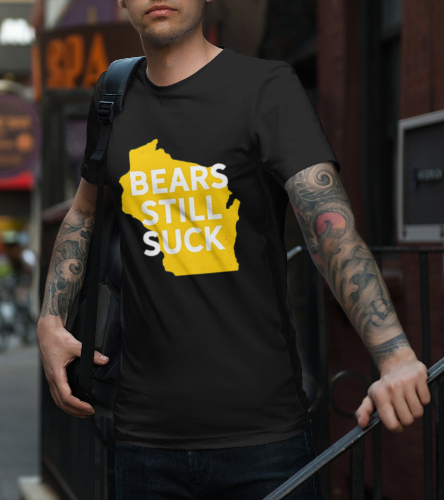 Karla D Bears Still Suck Wisconsin Outline T-Shirt