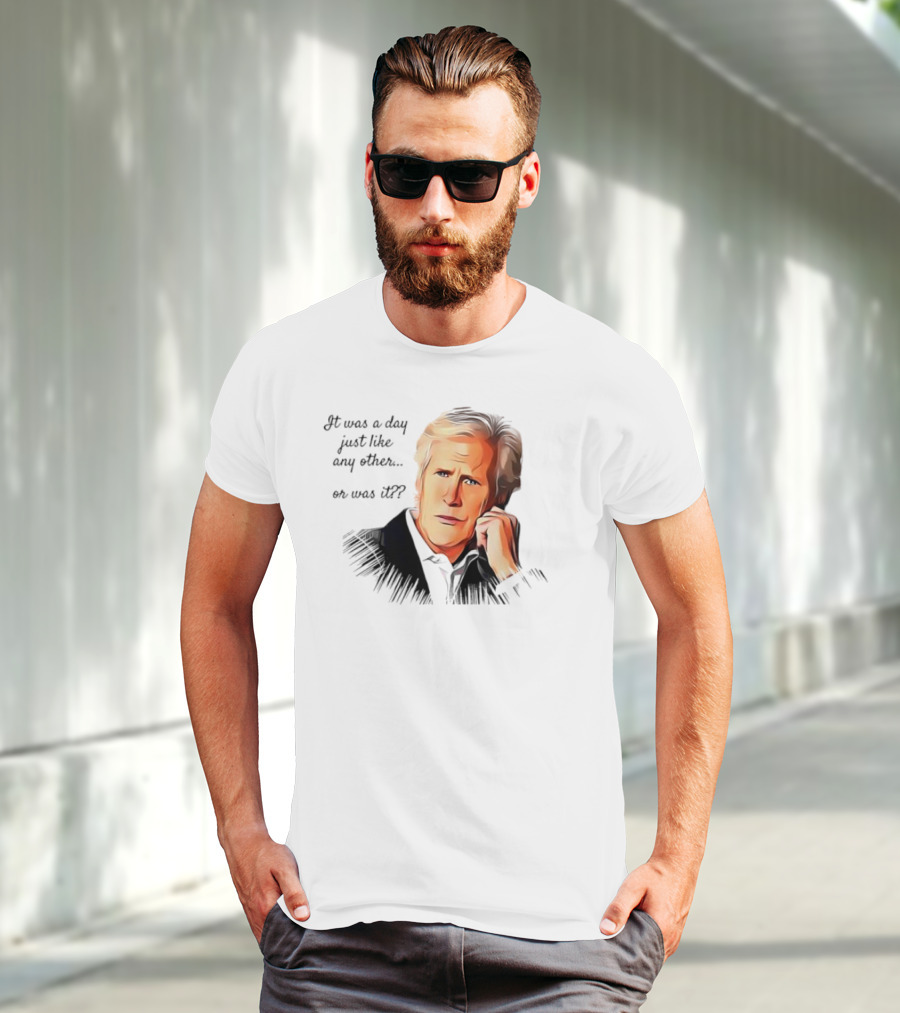 Keith Morrison It Was A Day Just Like Any Other Or Was It T-Shirt