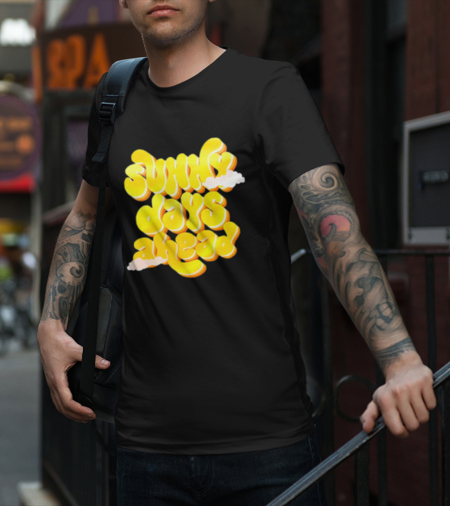 Sunny Days Ahead Retro Cloudy Text T-Shirt