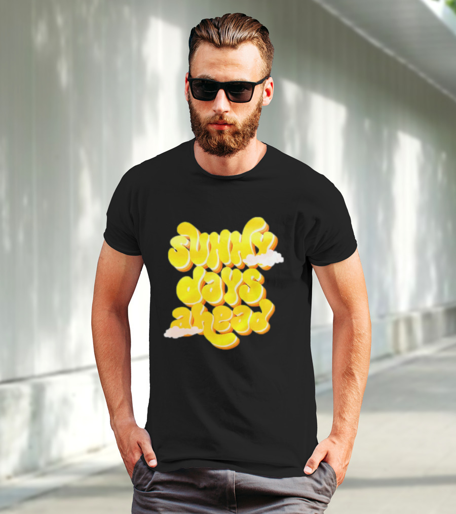 Sunny Days Ahead Retro Cloudy Text T-Shirt