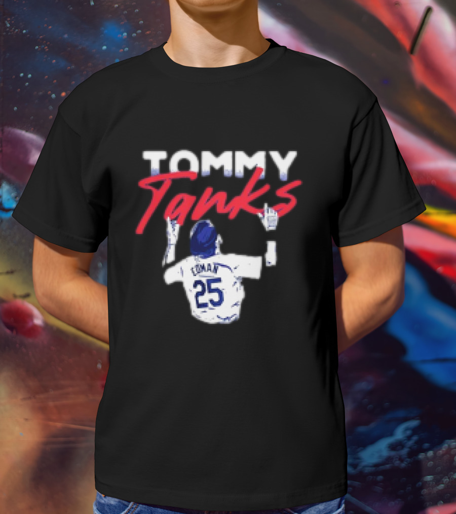 Tommy Tanks 25 Dodgers T-Shirt