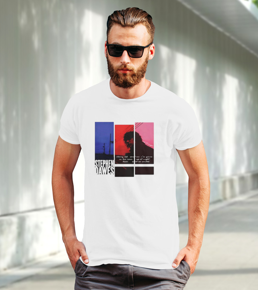 Stephen Dawes Always Out Someone's I'm Yours In His Room Up At Night Lover Not So Unsettled T-Shirt