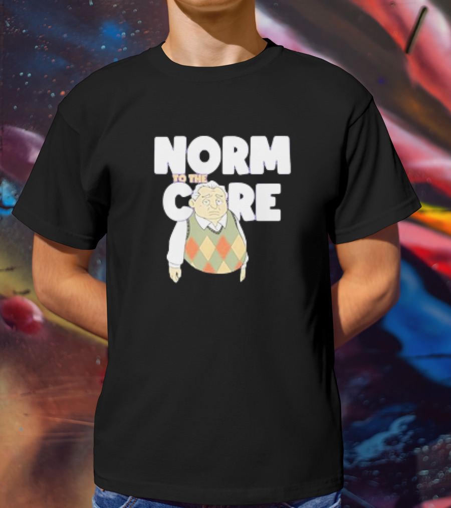 Norm To The Core The New Norm Show T-Shirt