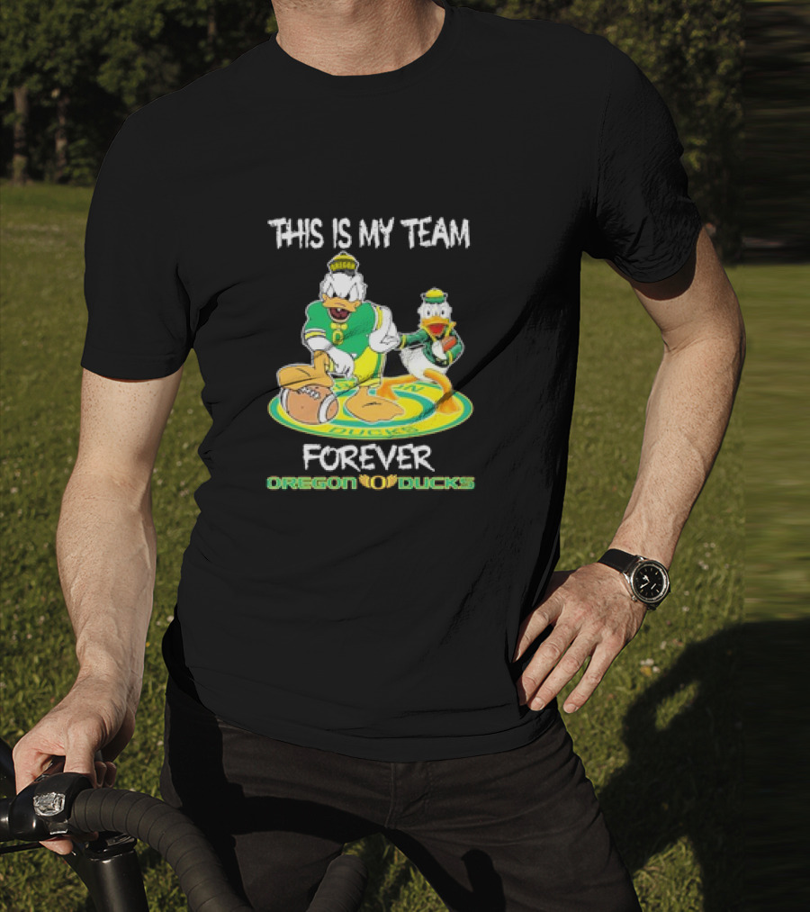 This Is My Team Oregon Ducks Mickey Donald Forever T-Shirt