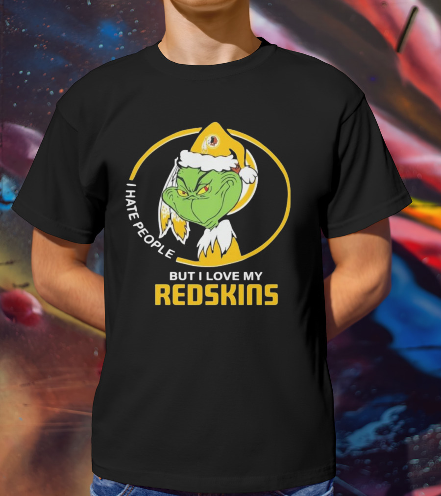 I Hate People But I Love My Redskins Grinch Christmas T-Shirt