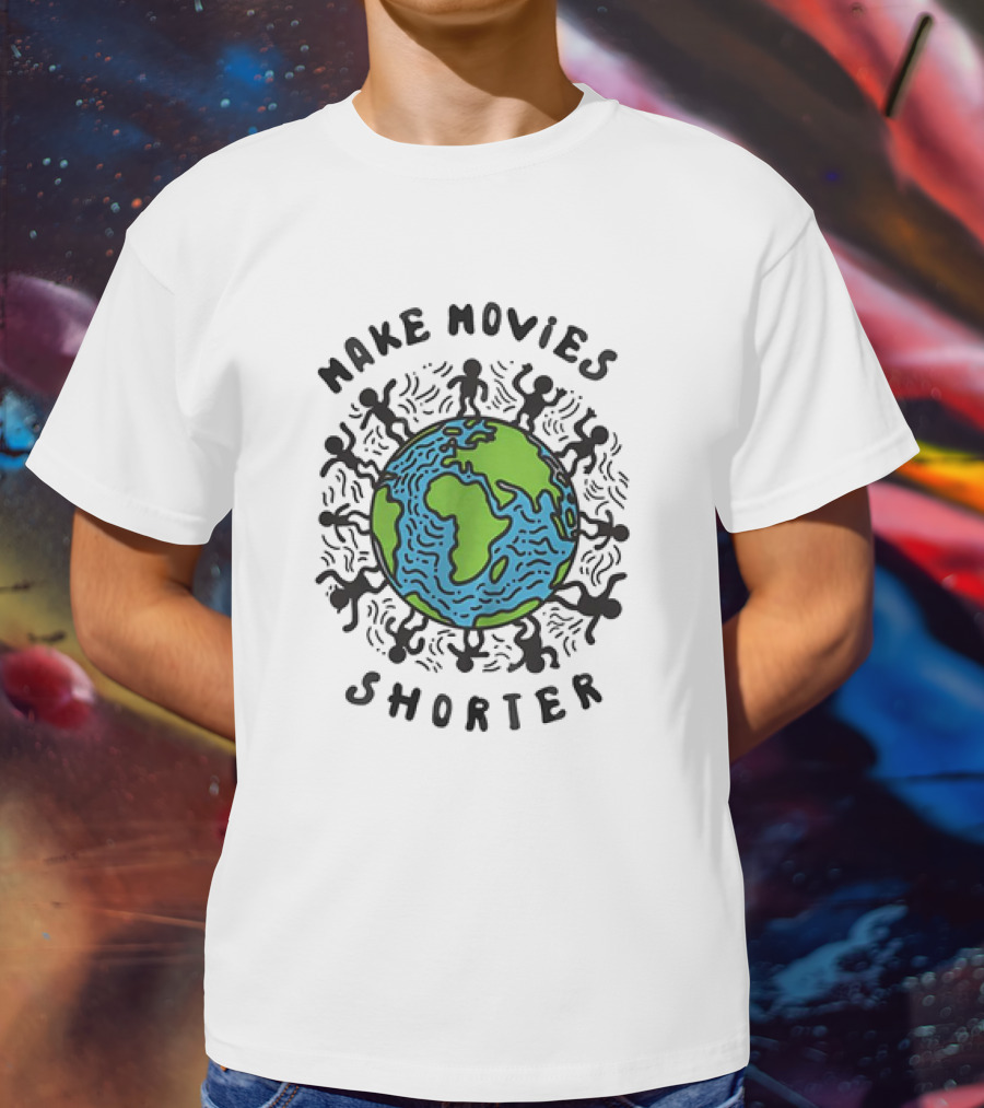 Make Movies Shorter Save The Planet Earth Surrounded By Dancing Figures T-Shirt