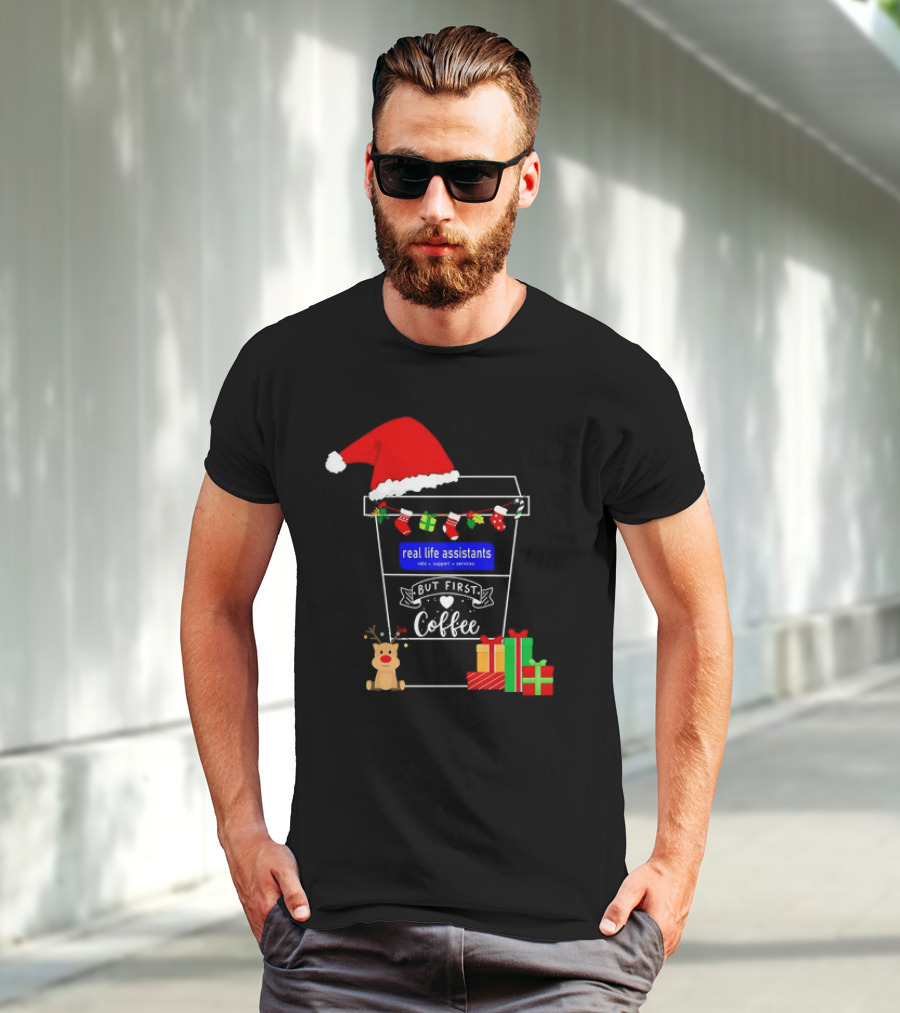 But First Coffee Christmas Real Life Assistants Services Santa Hat Gifts T-Shirt