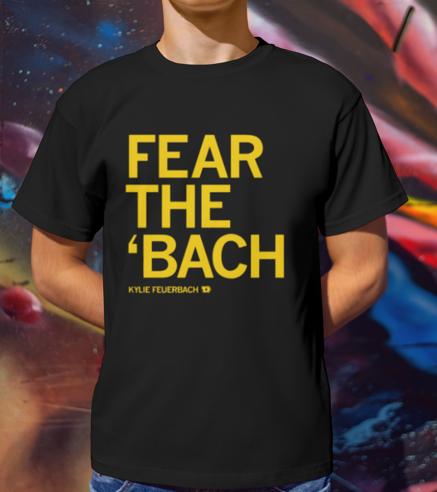 Kylie Feuerbach Fear The 'Bach T-Shirt