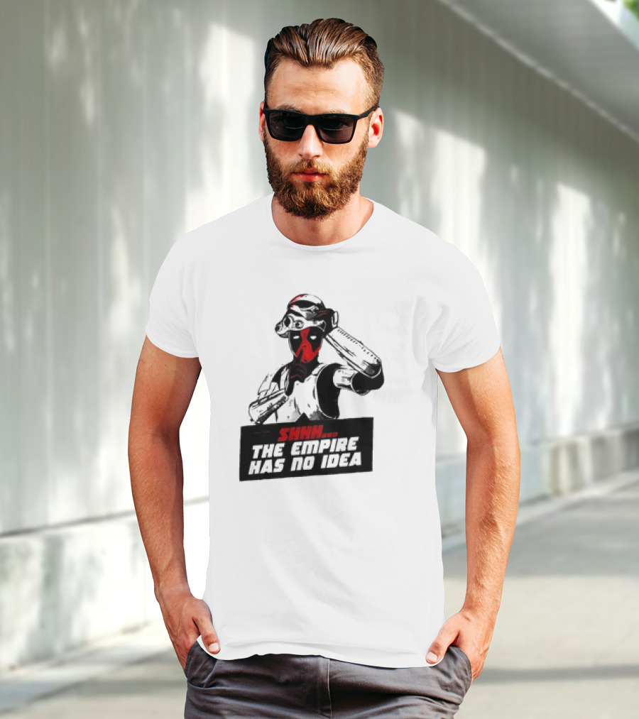 Deadpool Stormtrooper Shhh The Empire Has No Idea T-Shirt
