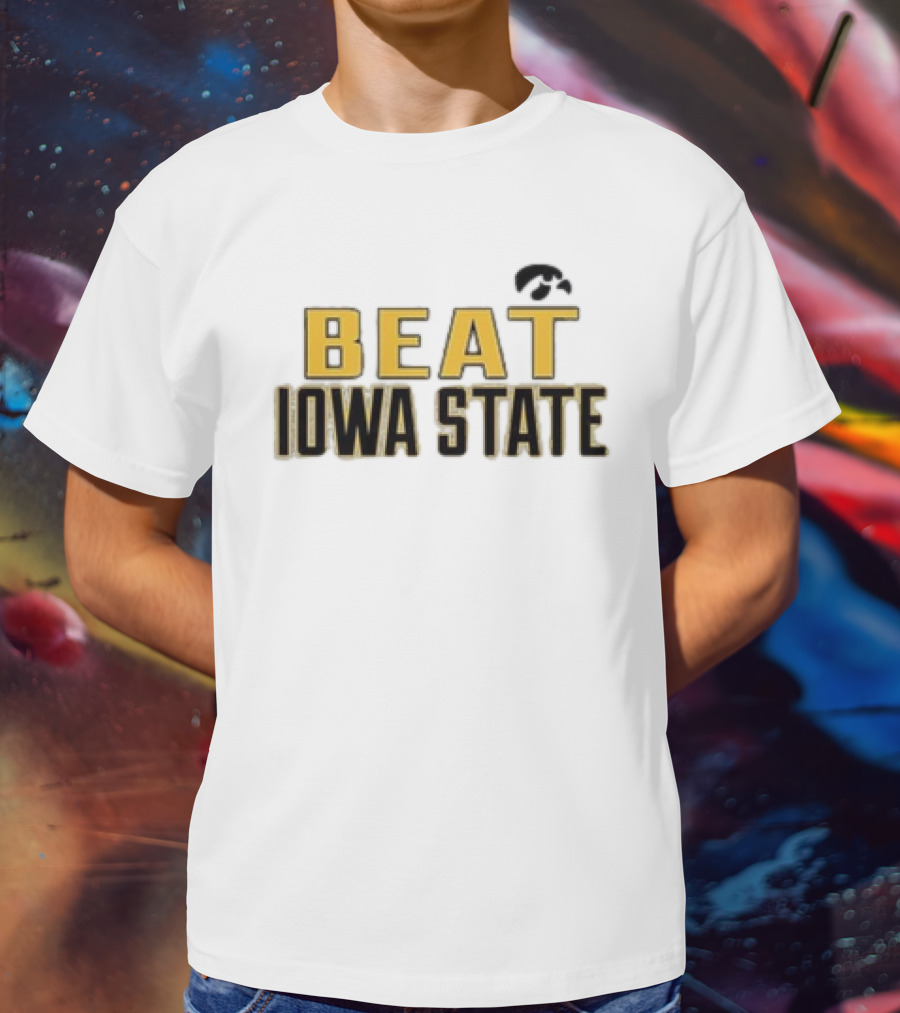 Beat Iowa State Iowa Hawkeyes Rivalry T-Shirt