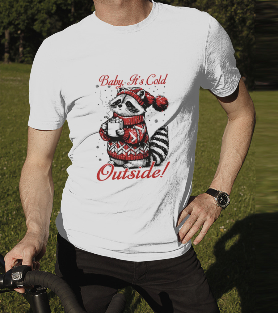 Baby It's Cold Outside Raccoon Christmas Sweater Hot Cocoa T-Shirt