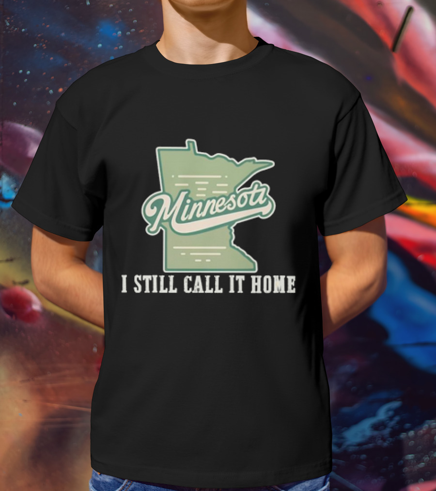 Minnesota Map I Still Call It Home T-Shirt