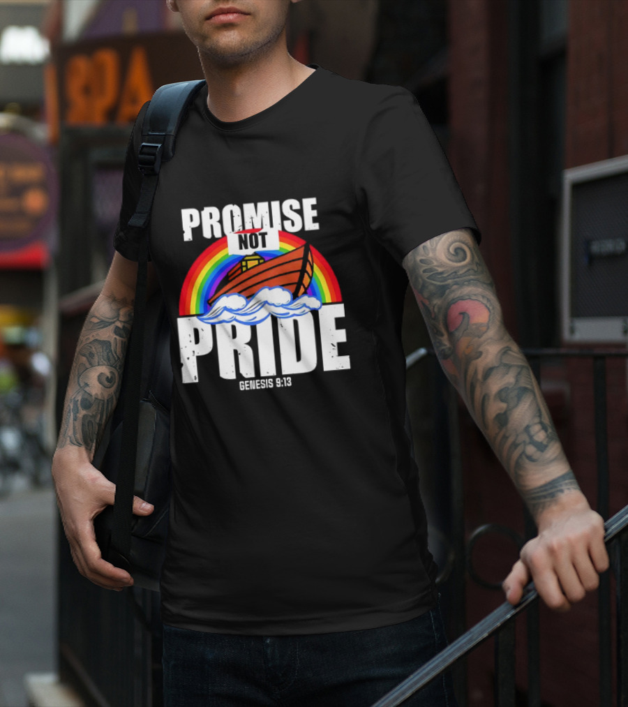 Promise Not Pride Genesis 9 13 Rainbow Ark T-Shirt