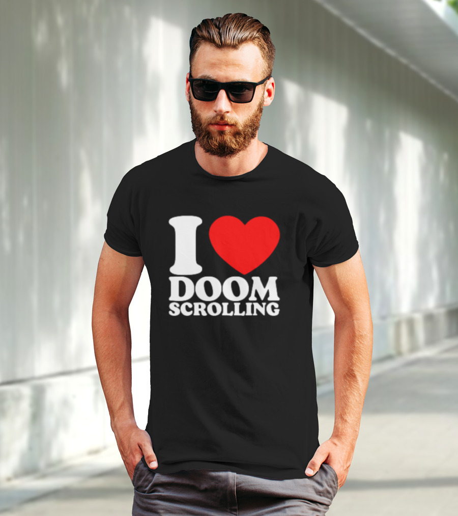 I Heart Doom Scrolling Bold White Text Red Heart T-Shirt