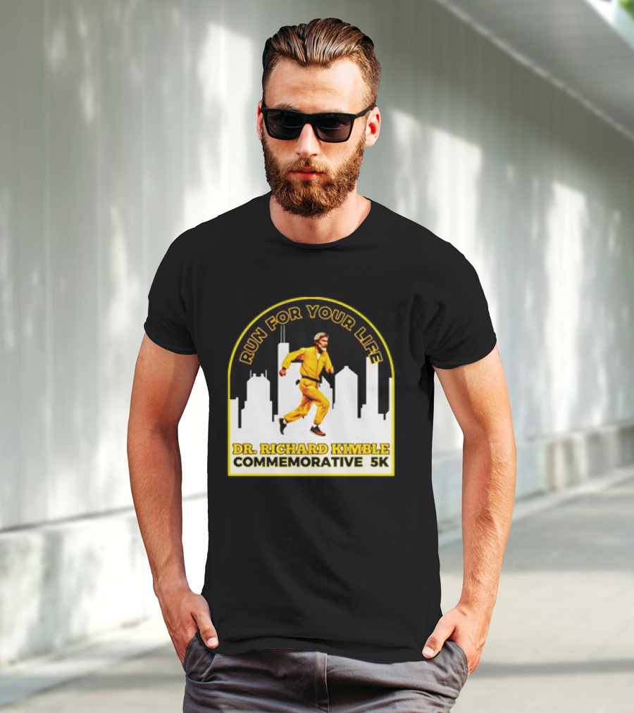 Run For Your Life Dr Richard Kimble Commemorative 5K Chase Through City T-Shirt