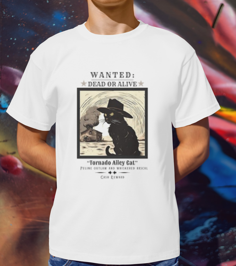 Wanted Dead Or Alive Tornado Alley Cat Oklahoma Whiskered Rascal Cowboy Twister Retro T-Shirt