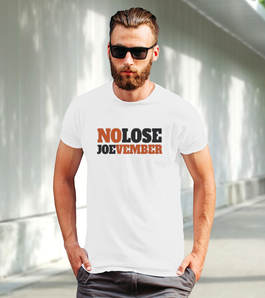 No Lose November Joe Burrow NO LOSE JOEvember T-Shirt
