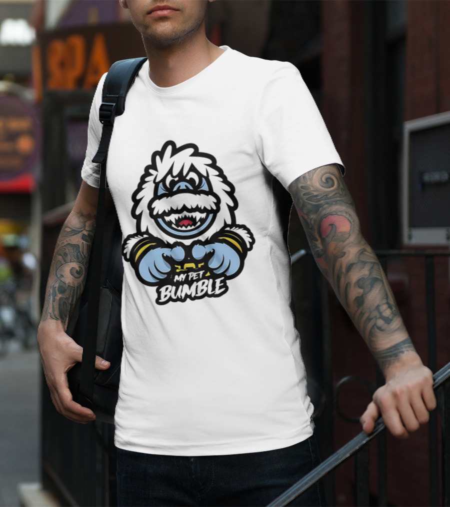 My Pet Bumble Abominable Snow Monster Yeti Holding T-Shirt
