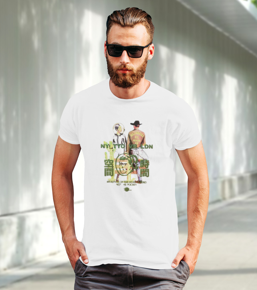 NT TYO VB LDN Billionaire BC Mercen Wealth Is Of The Heart And Mind Not The Pocket T-Shirt