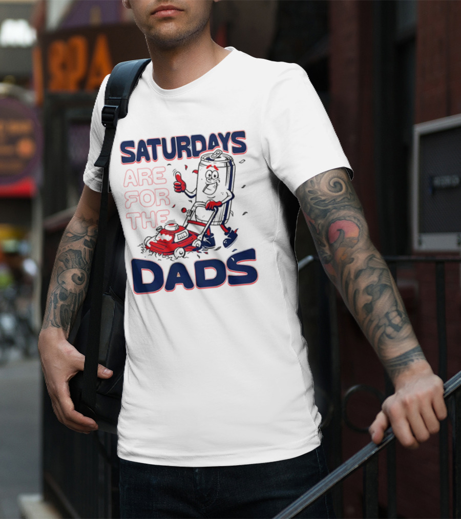 Saturdays Are For The Dads Can Mowing Mower T-Shirt