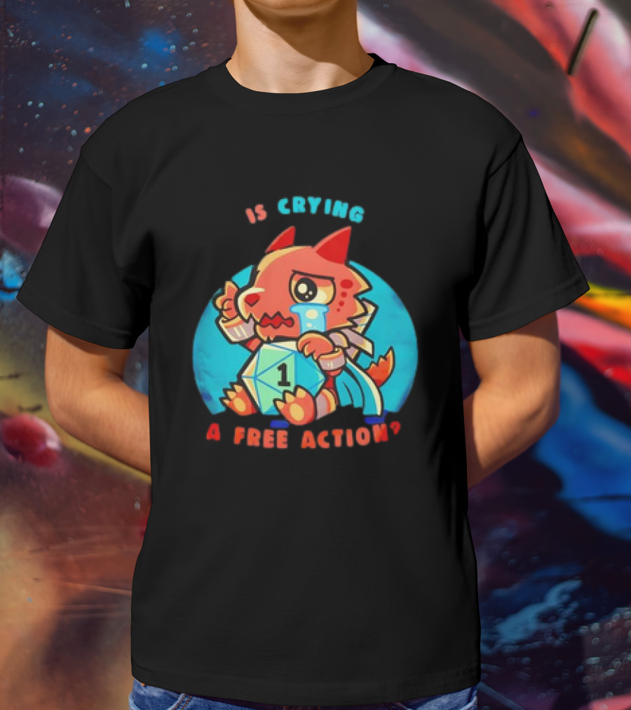 Dragon Crying Is A Free Action D20 Dice Game Humor T-Shirt