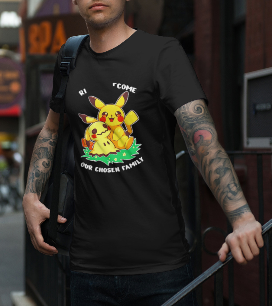 Pikachu And Mimikyu Become Our Chosen Family T-Shirt