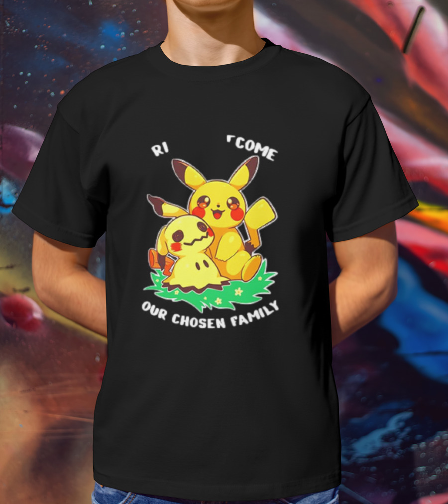 Pikachu And Mimikyu Become Our Chosen Family T-Shirt