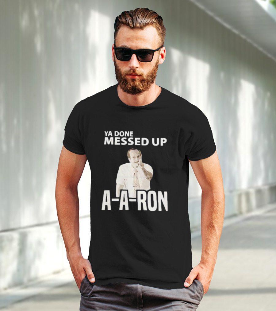 Ya Done Messed Up A-A-Ron Key And Peele Sketch Iconic T-Shirt