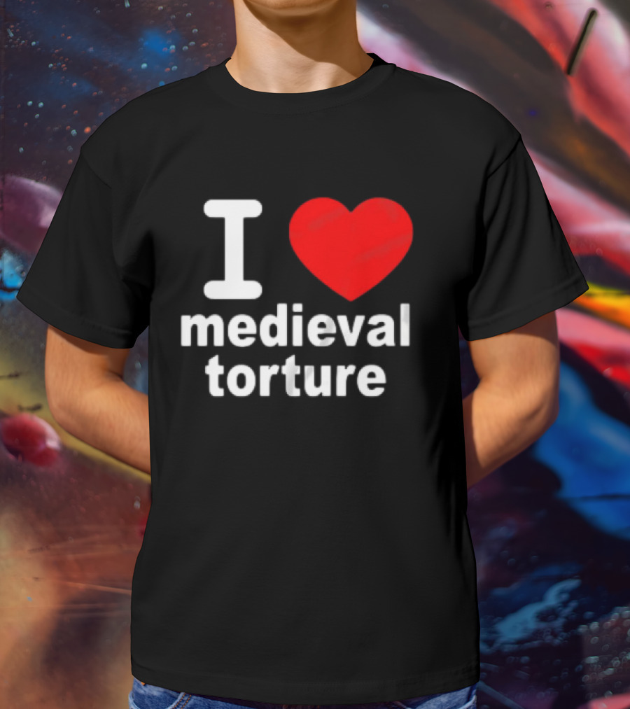 I Heart Medieval Torture T-Shirt