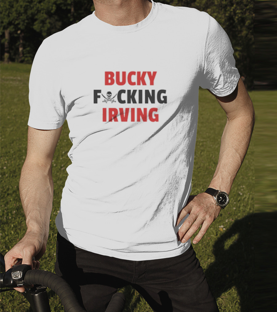 Bucky Fcking Irving Bucs Tampa Bay T-Shirt
