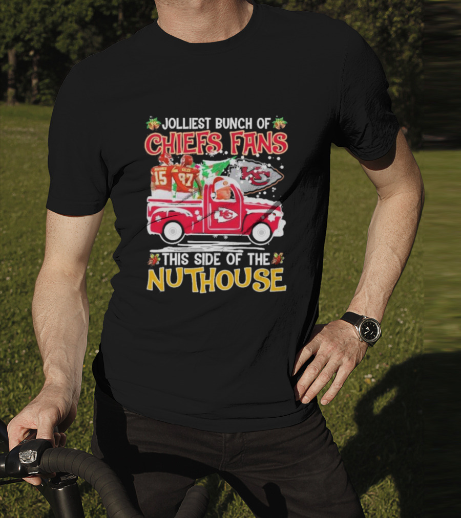 Jolliest Bunch Of Chiefs Fans This Side Of The Nuthouse Christmas Mahomes Kelce Reid KC T-Shirt