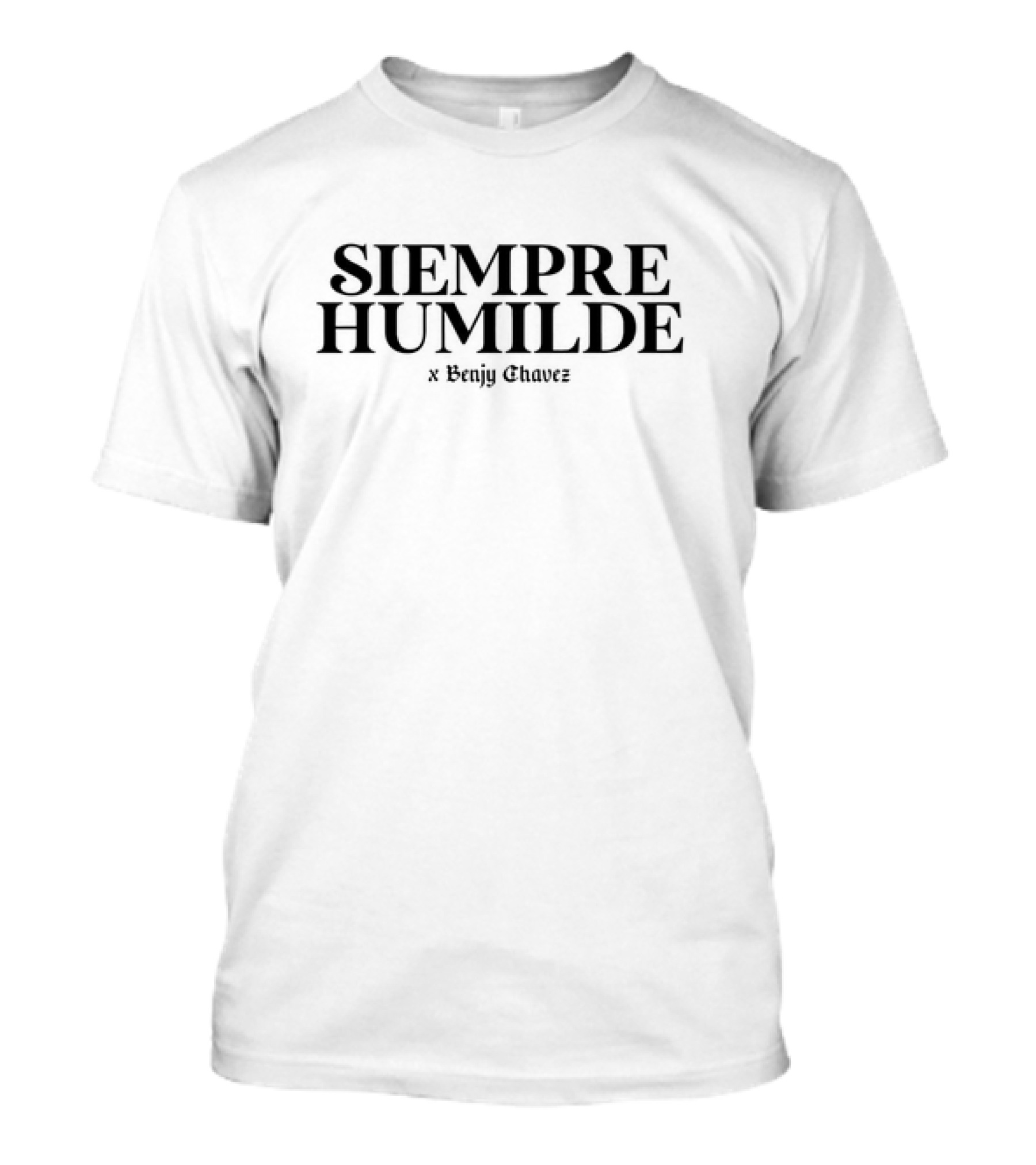 Siempre Humilde Collaboration With Benjy Chavez T-Shirt