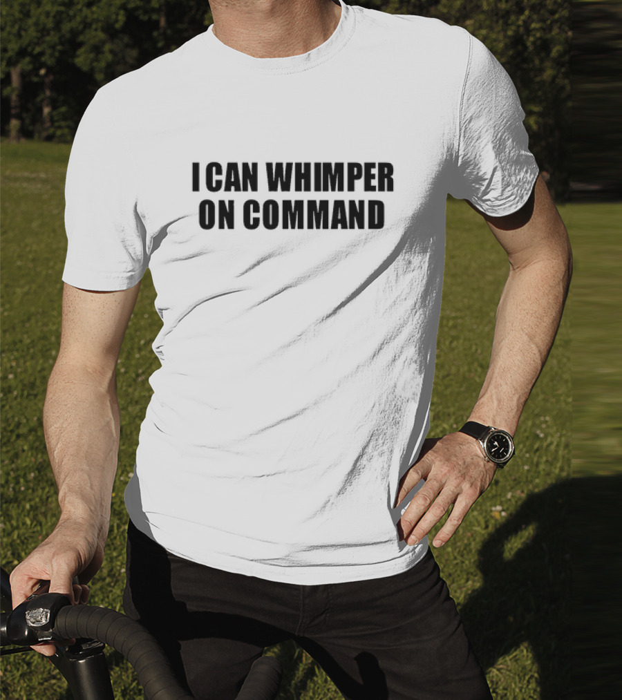 Woahryan I Can Whimper On Command Text T-Shirt