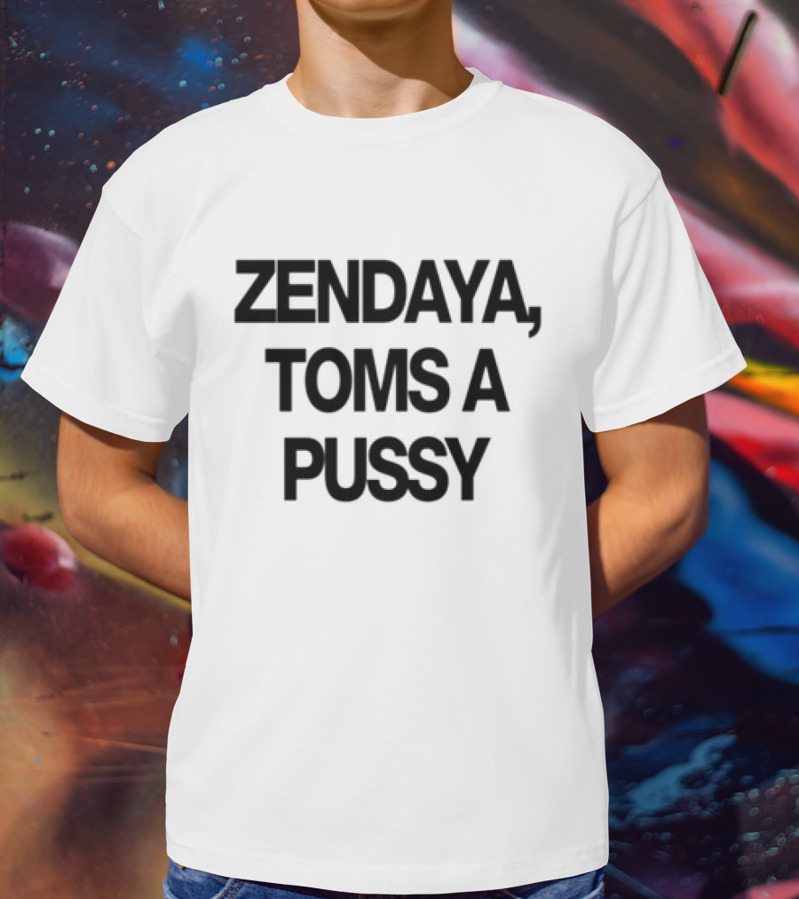 Zendaya Toms A Pussy T-Shirt